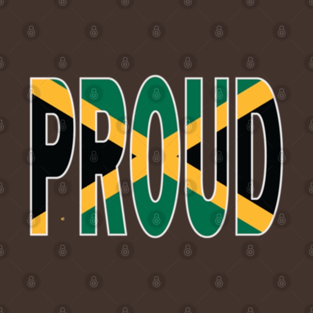 Jamaica Flag in The Word Proud - Jamaican - Soca Mode by Soca-Mode