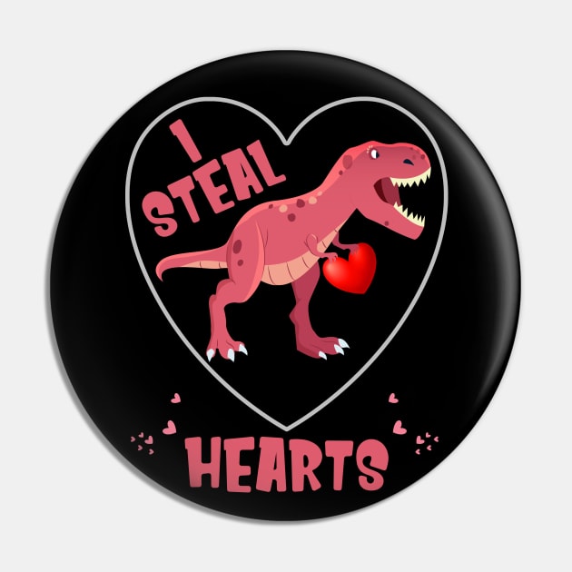 I Steal Hearts - Valentine's Day Dinosaur Pin by chouayb