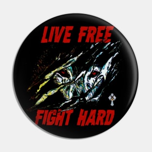 Live Free Fight Hard lone wolf claws Pin