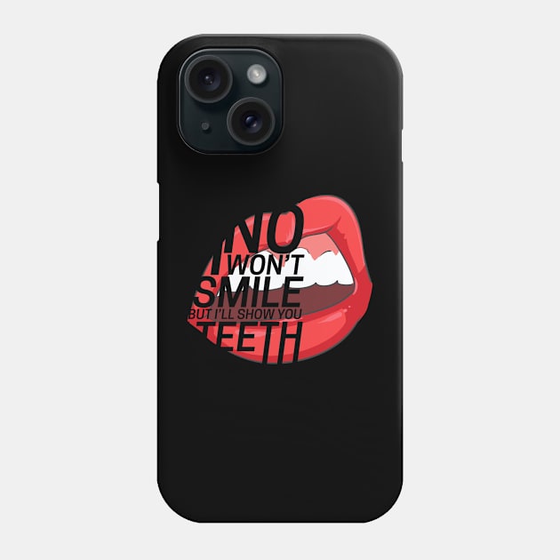 I'll show you my teeth Phone Case by lowercasev