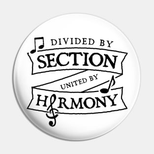 Divided By Section United in Harmony Cool Music Choir or Band Pin
