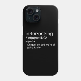 Interesting Definition Phone Case