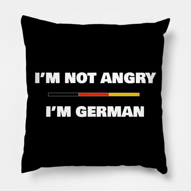 I'm not Angry, I'm German | Funny Germany Flag Pillow by madebyTHOR