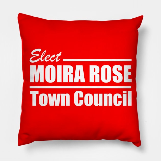 Moira Rose for Town Council! Pillow by jkwatson5