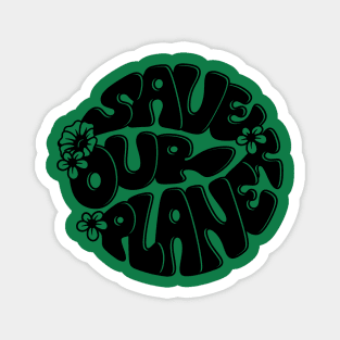 Save The Planet Earth Day 2024 Environmental Protection Magnet