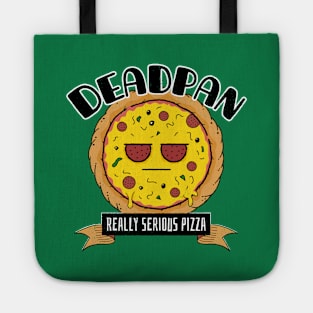 Deadpan - Really Serious Pizza Tote