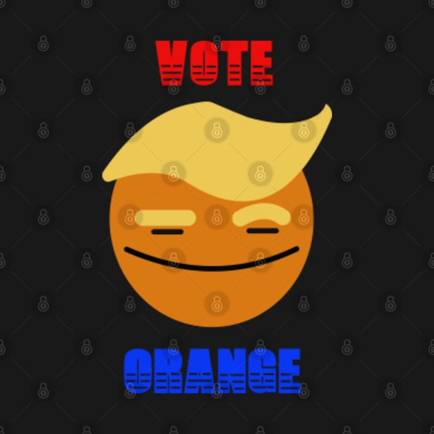 Vote Orange: Smile Face Trump by GoogsInkBlot