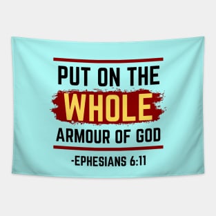 Put On The Whole Armour Of God | Bible Verse Ephesians 6:11 Tapestry