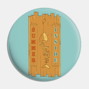 Summer Inside Pin