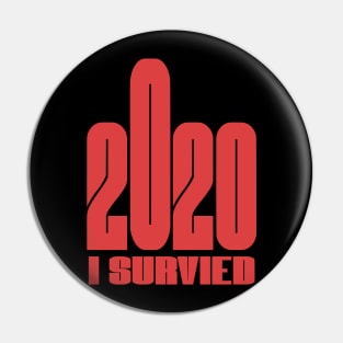 I survived 2020 Funny Corona,Quarantine,Stay at home,Social Distancing Pin