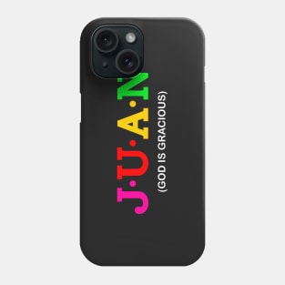 Juan - God Is Gracious. Phone Case