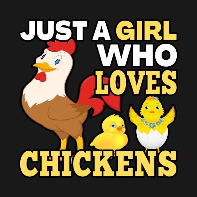 JUST A GIRL WHO LOVES CHICKENS | COLORFUL DESIGN PERFECT GIFT FOR GIRLS, MOMS, GRANDMAS, AUNTS AND KIDS by KathyNoNoise