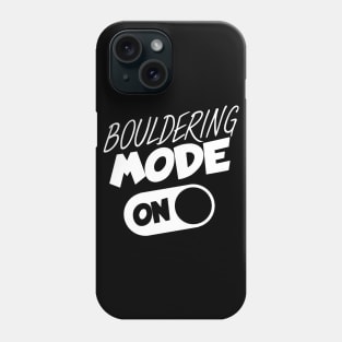 Bouldering mode on Phone Case