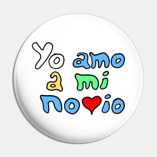 Yo amo a mi novio - I Love My Boyfriend Pin