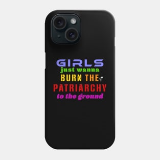 Burn the Patriarchy to the Ground Phone Case