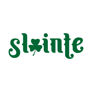 Slainte - St Patrick Day T-Shirt