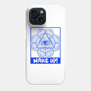 Wake Up! Phone Case