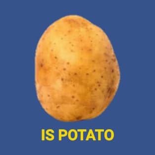 is potato T-Shirt