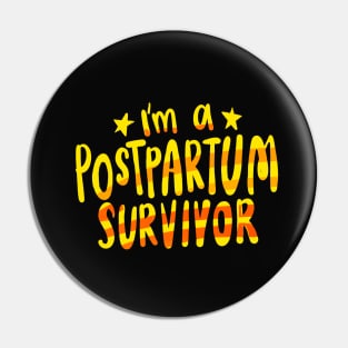 Postpartum survivor Pin