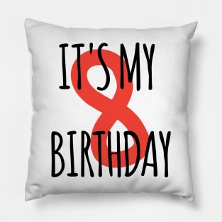 It's My 8th Birthday Pillow