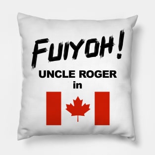 Uncle Roger World Tour - Fuiyoh - Canada Pillow