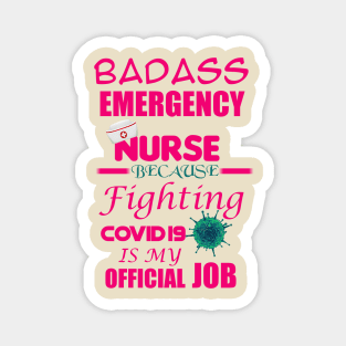 Badass Emergency Nurse Magnet