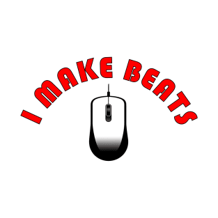 I Make Beats #2 T-Shirt