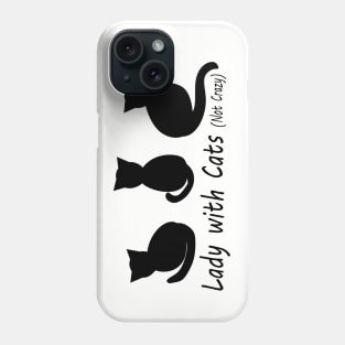 Lady with Cats (Not Crazy) Phone Case