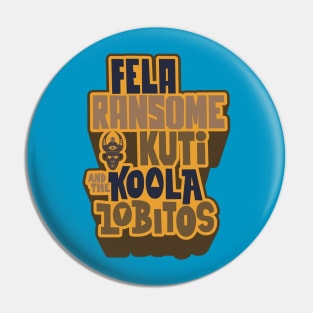 Legendary Afrobeat: Fela Kuti & Koola Lobitos Pin