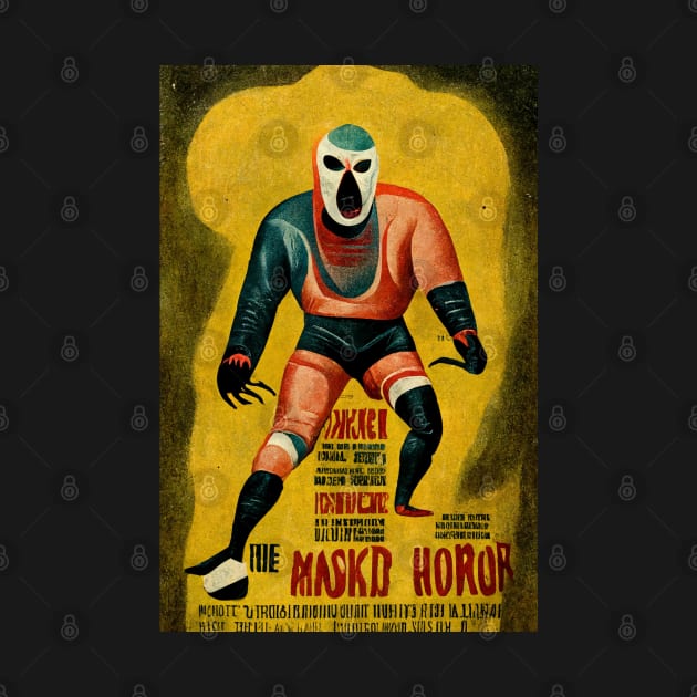 The Masked Horror by The House of Hurb