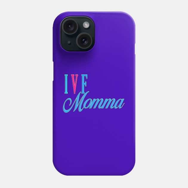 IVF Momma Blue Phone Case by Turnbill Truth Designs