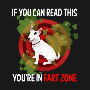 Fart Zone Bull Terrier 09 T-Shirt