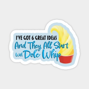 Dole Whip Ideas - For Lighter Shirts Magnet