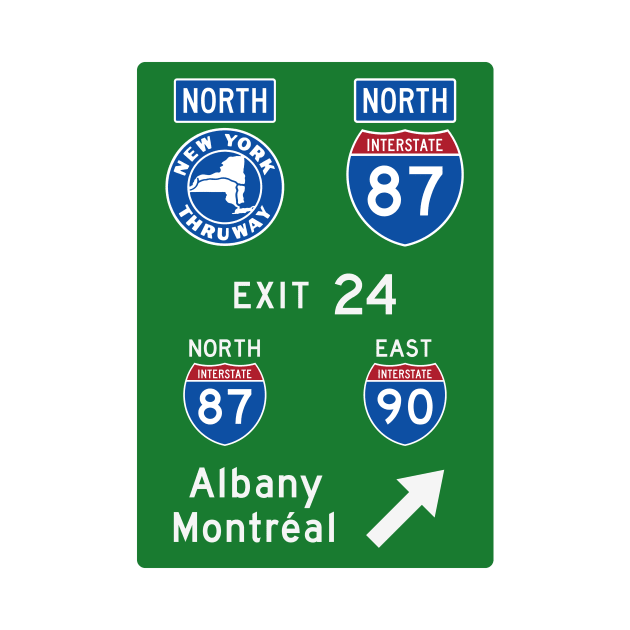 New York Thruway Northbound Exit 24: Albany Montréal I-90 I-87 by MotiviTees