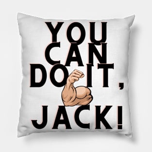 you can do it, Jack Pillow