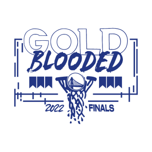 Gold Blooded Warriors Finals 2022 T-Shirt