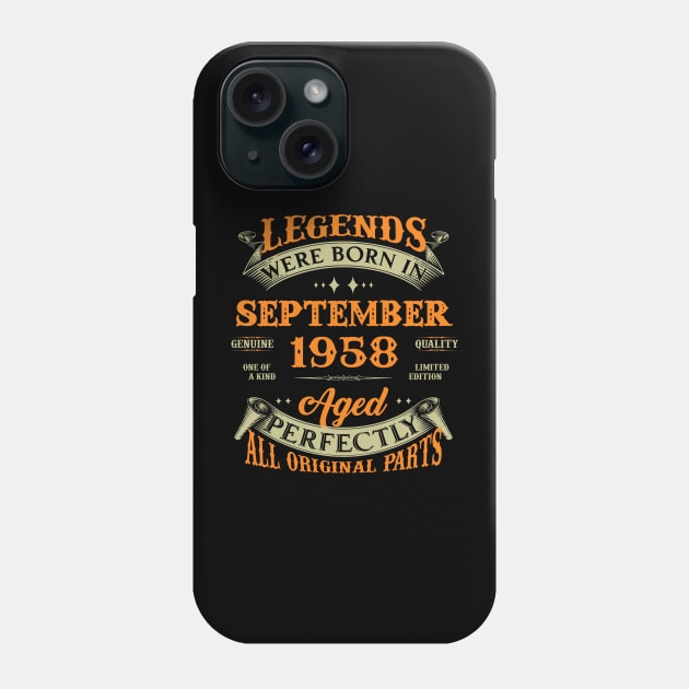 65th Birthday Gift Legends Born In September 1958 65 Years Old Phone Case by super soul