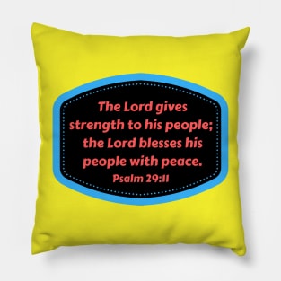 Bible Verse Psalms 29:11 Pillow