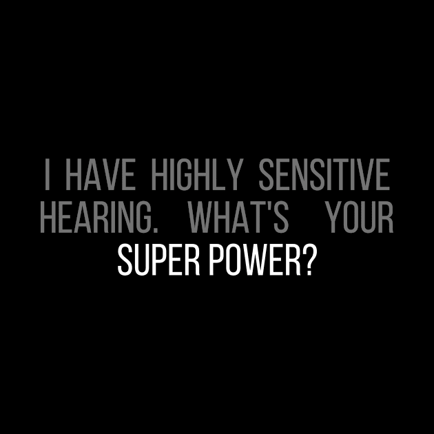 Highly Sensitive Hearing by Garbled Life Co.