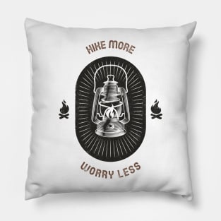 Hike More, Worry Less Pillow