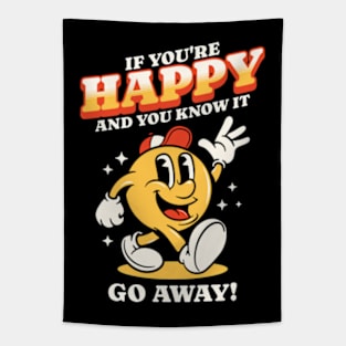 If You're Happy And You Know It Go Away Tapestry