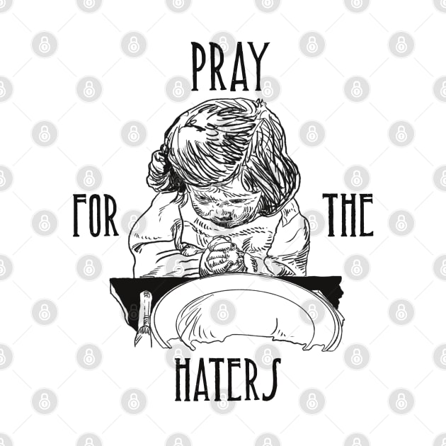 Pray For The Haters by Grip Grand