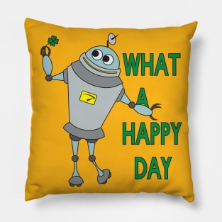 what a happy day Pillow