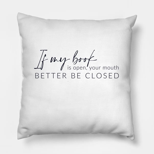 If my book is open ... Pillow by BookSmacked