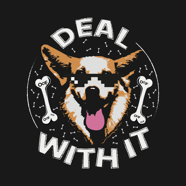 Deal with it by drysk_creative