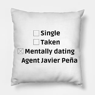 mentally dating javier pena Pillow