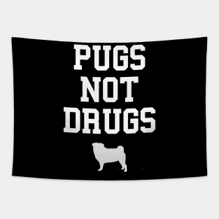 Pugs Not Drugs Dog Pug Tapestry