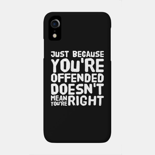Get Wallpaper Just Because You Re Offended Doesn T Mean You Re Right Feminism Free HD