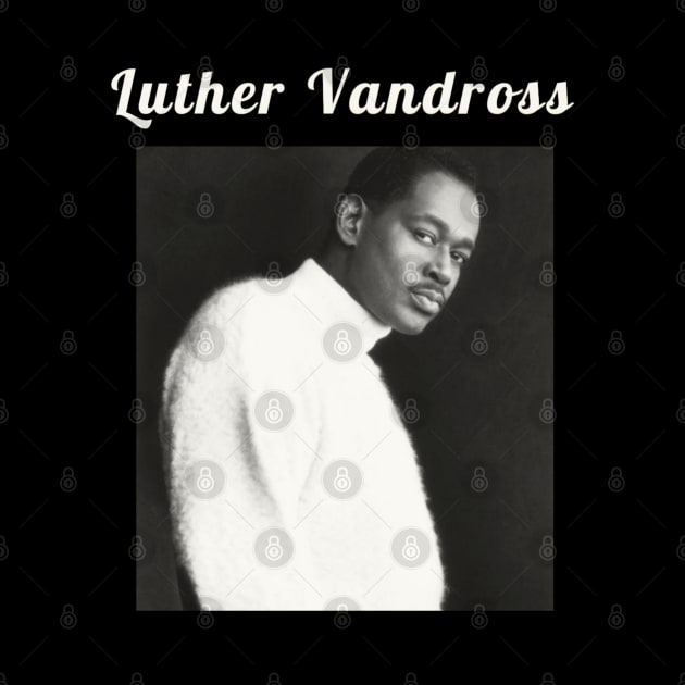 Luther Vandross / 1951 by DirtyChais