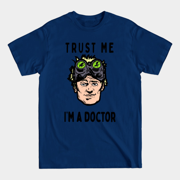 Disover Trust Me, I'm a Doctor: horrible - Nph - T-Shirt